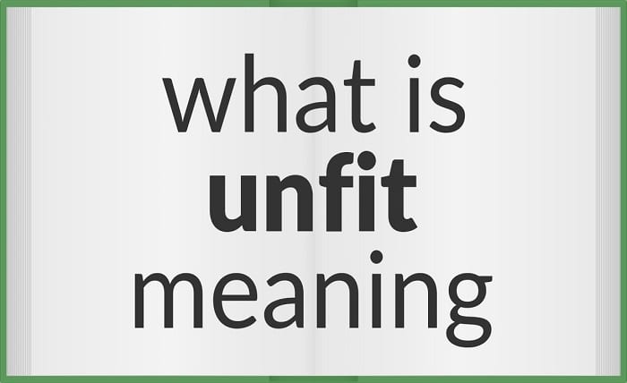 Unfit Meaning